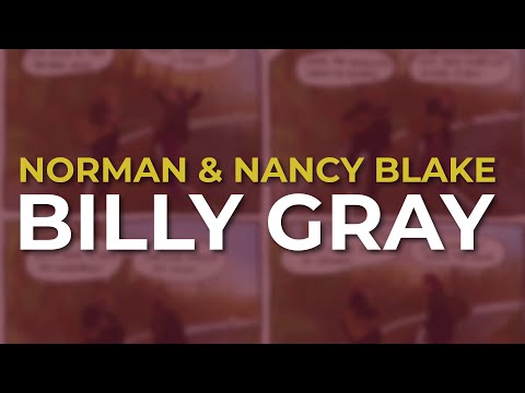 Norman & Nancy Blake - Billy Gray (Official Audio)