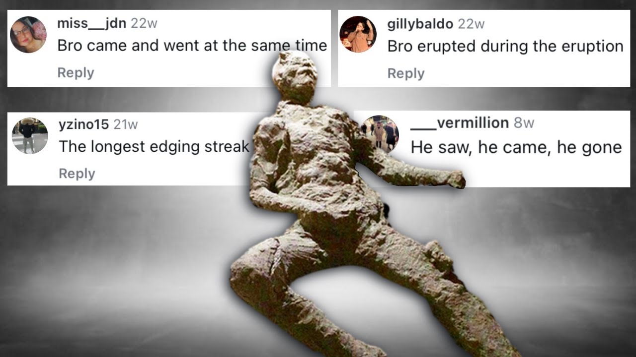 Bro Erupted During The Eruption