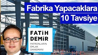Bu Videoyu İzlemeden Fabrika Yapmayın! (Fabrika-Depo Satış Kiralama Uzmanı Fatih
