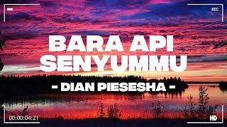 Download lagu Bara Api Senyummu - Dian Piesesha mp3 Download lagu Bara Api Senyummu - Dian Piesesha mp3