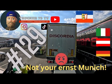 #129 Not your ernst Munich! /Fernfahrer DOKU/Fernfahrer Real Live