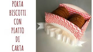 Come fare una Scatolina Porta Biscotti riciclando un piatto di carta (Riciclo creativo)Arte per Te