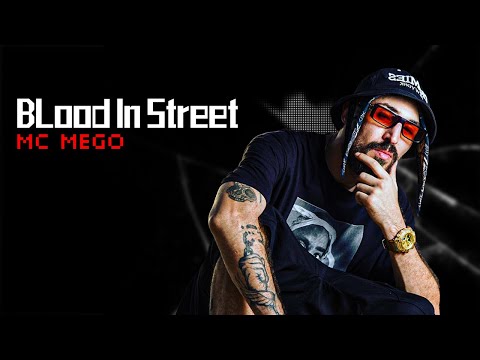 Mc Mego & Nader - Blood in Street