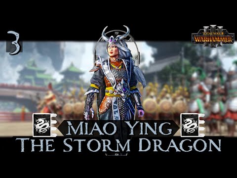 INVASION from the North!! | Miao Ying, Storm Dragon : Warhammer 3 Total War Full Campaign Part 3