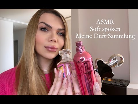 ASMR softly spoken / Meine Duftlieblinge zum einschlafen  / Nicolette
