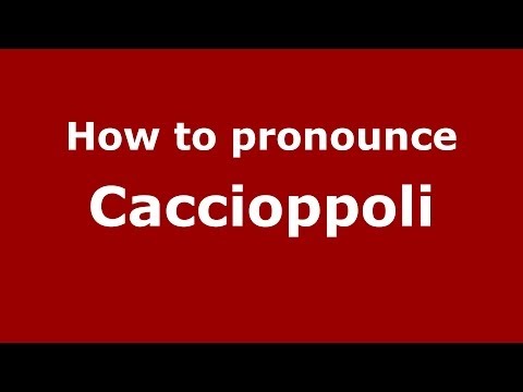 How to pronounce Caccioppoli (Italian/Italy) - PronounceNames.com
