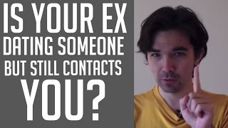 Why Is My Ex Contacting Me After Breakup, When They Are In A Rebound relationship? by Clay Andrews