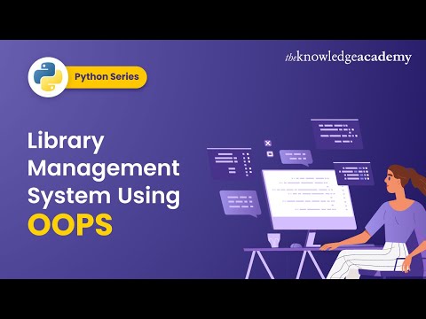 Library Management System Using Object Oriented Programming Python The Knowledge Academy