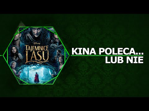 Kina Poleca... lub nie '55 - Into the Woods