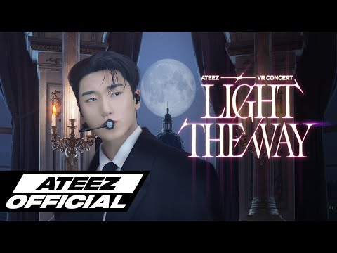 ATEEZ(에이티즈) VR CONCERT : LIGHT THE WAY | Teaser