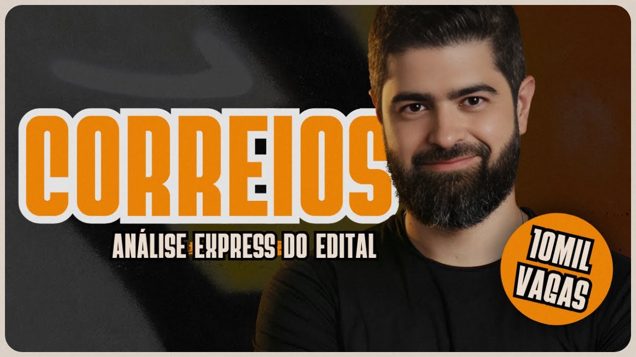 Edital Correios 2024 - Carterio (nível médio) - 10 mil vagas - Análise Express | Fernando Mesquita