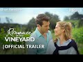 Romance at the Vineyard | Great American Original | Official Trailer