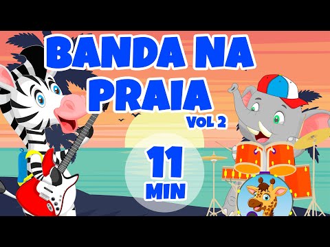 Banda na Praia vol 2 - Giramille 11 min | Desenho Animado Musical