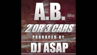 A.B. - 2 or 3 Prod. By DJ ASAP