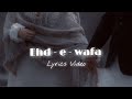 Ehd E Wafa Full Ost Lyrics Video Rahat Fateh Ali Khan Luvdark