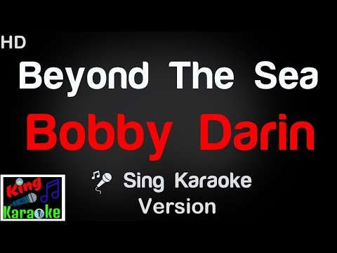 🎤 Bobby Darin - Beyond The Sea (Karaoke Version) - King Of Karaoke