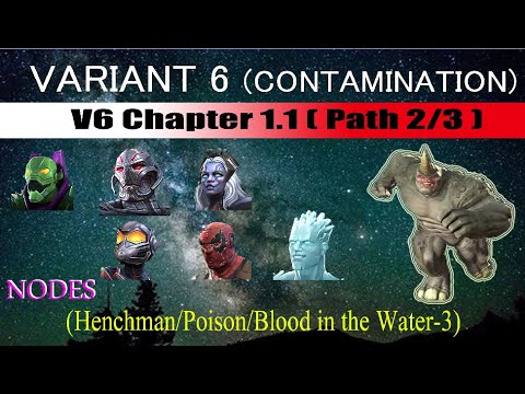 Variant 6 Ch 1.1 Path 2/3 (Henchman/Poison/Blood in the Water) - Marvel Contest of Champions