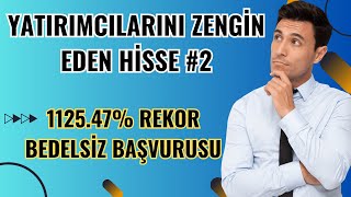 Son Zamanların En Yüksek Bedelsiz %1125.47 Başvurusu✅ Yatırımcılarını 