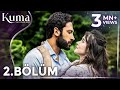 KUMA Full Episode 02 Two Hearts One Destiny Kumadizisi