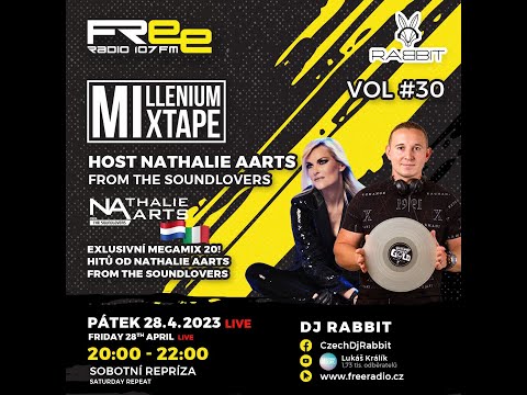 The Soundlovers & Nathalie Aarts / MEGAMIX - MilleniumMixtape 30. - 28.4.2023 / freeradio.cz /