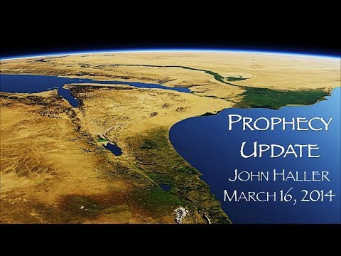 2014 03 16 John Haller Prophecy Update