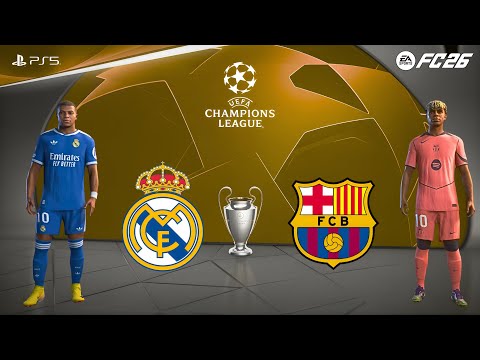 FC 26 - Real Madrid vs Barcelona. Ft. Mbappe, Yamal, | UCL Final 2026 El Clasico Full Match!