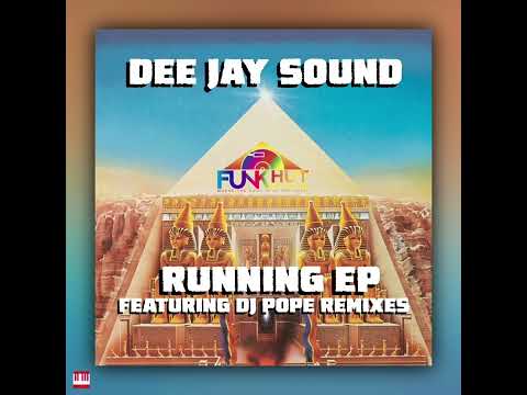 Dee Jay Sound - Running (DjPope Funkhut Main Mix) [FUNKHUT RECORDS] Soulful House