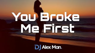 Download lagu DJ Alex Man & Britt - You Broke Me First | Cover | Lyric Video mp3 Download lagu DJ Alex Man & Britt - You Broke Me First | Cover | Lyric Video mp3
