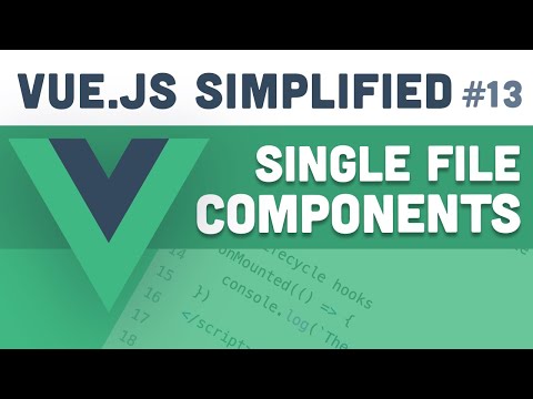 Vue.js Simplified - Single File Components (#13)