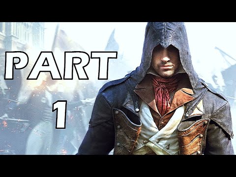 Assassin's Creed: Unity - 100% Walkthrough No Commentary - Part 1 [PS4 PRO]