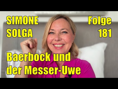Simone Solga: Baerbock and the knife-wielding Uwe | Episode 181