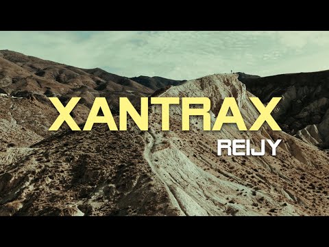REIJY - XANTRAX (VIDEO OFICIAL)