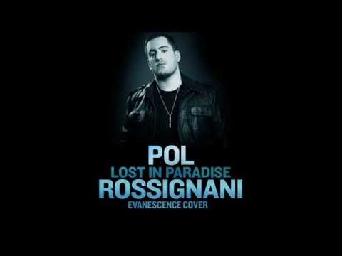 Pol Rossignani - Lost in paradise (Evanescence Cover)