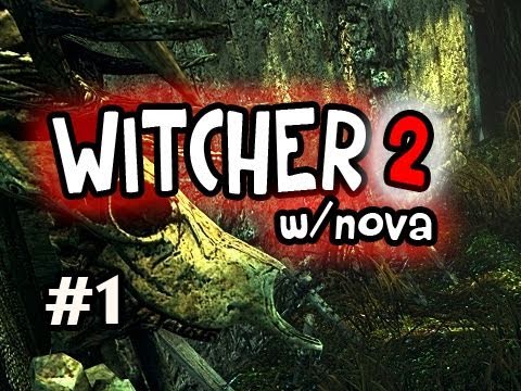 The Witcher 2: Playthrough w/Nova Ep.1 - Prisoner (Gameplay/Commentary)