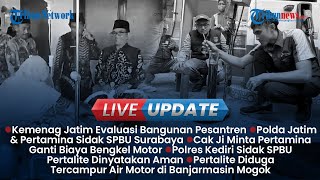 LIVE UPDATE SIANG: Kemenag Evaluasi Bangunan Pesantren, Dugaan Pertalite Beberapa Daerah Bermasalah