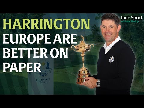 Padraig Harrington | How to be a Ryder Cup captain | Europe are better than USA ... on paper