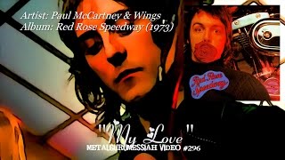 My Love - Paul McCartney & Wings (1973) FLAC Audio Remaster HD Video ~MetalGuruMessiah~