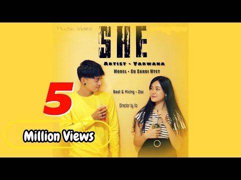 SHE - Yarwana (Official MV)