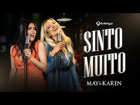May e Karen - Sinto Muito (Vídeo Oficial do DVD)