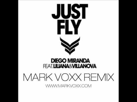 DIEGO MIRANDA & VILLANOVA - JUST FLY - (MARK VOXX REMIX )