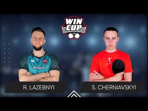 22:30 Ruslan Lazebnyi - Serhii Cherniavskyi West 5 WIN CUP 27.05.2024 | Table Tennis WINCUP