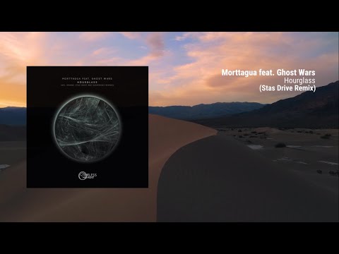 Morttagua feat. Ghost Wars - Hourglass (Stas Drive Remix)  [Timeless Moment]