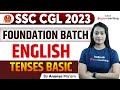 SSC CGL English Classes 2023 | English | Tense Form Basic | Foundation Course | Day 1 | Ananya Ma'am