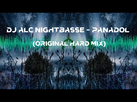DJ ALC NightBasse - Panadol (Original Hard Mix)