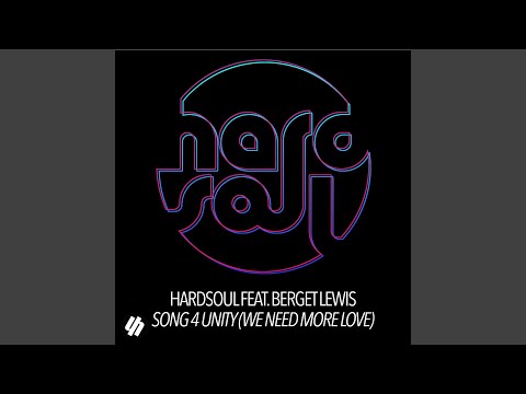 Song 4 Unity (We Need More Love)
