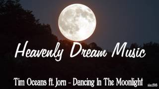 Tim Oceans ft. Jorn - Dancing In The Moonlight