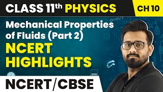Mechanical Properties of Fluids (Part 2) - NCERT Highlights (2024-25) | Class 11 Physics Chapter 10