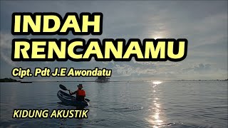 Download lagu INDAH RENCANAMU - Kidung Akustik Cover mp3