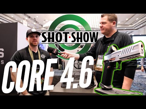 Core 4.6 First Look | SHOT Show 2026 Firearm Overview
