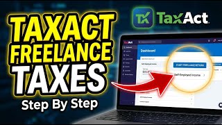 How to manage your freelance taxes with TaxAct - Step By Step